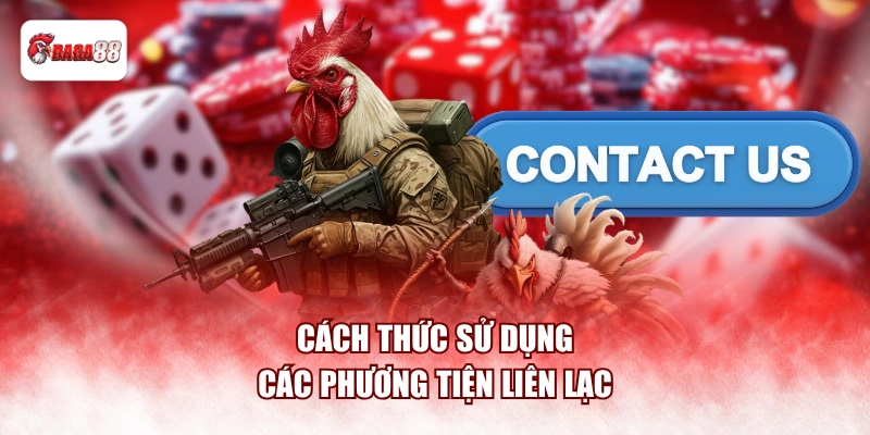 Cách thức sử dụng các phương tiện liên lạc