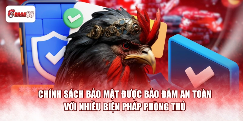 Chính sách bảo mật daga88 được bảo đảm an toàn với nhiều biện pháp phòng thủ