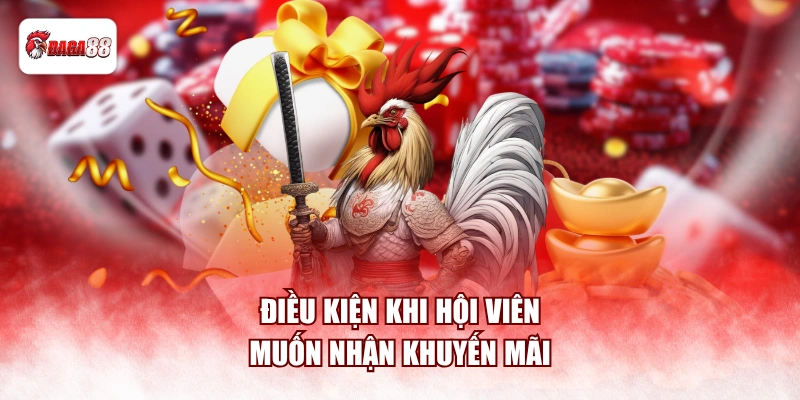 Điều kiện khi hội viên muốn nhận khuyến mãi