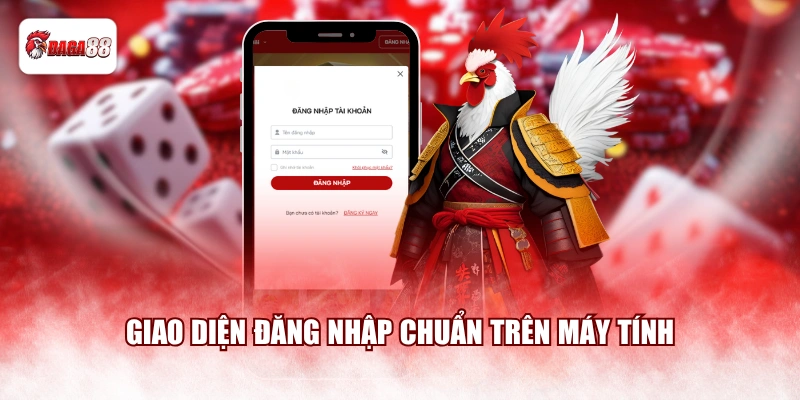 Giao diện đăng nhập daga88 chuẩn trên máy tính