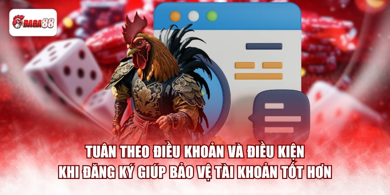 Tuân theo điều khoản và điều kiện daga88 khi đăng ký giúp bảo vệ tài khoản tốt hơn